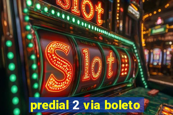 predial 2 via boleto